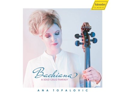Ana Topalovic - Bachiana (A Solo Cello Fantasy) (CD)