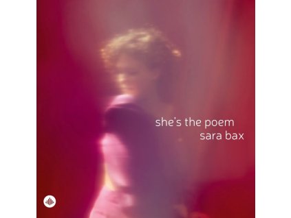 Sara Bax - She's The Poem (CD)