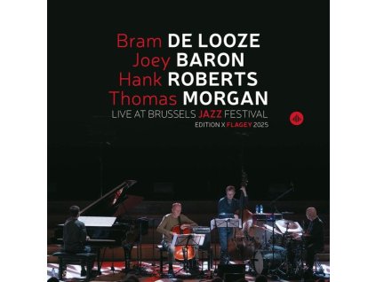 Bram De Looze, Joey Baron, Hank Roberts & Thomas Morgan - Live At Brussels Jazz Festival (Edition X Flagey 2025) (CD)