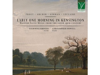 Gilberto Fornito - Early one Morning in Kensington (British Flute Music from the later 19th Century) (CD)