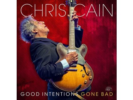 Chris Cain - Good Intentions Gone Bad (CD)