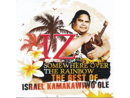 Israel Kamakawiwo'ole - Somewhere Over The Rainbow - The Best Of IZ (CD)