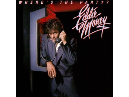 Eddie Money - Where's The Party? (Collector's Edition) (Remastered & Reloaded) (CD)