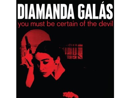 Diamanda Galás - You Must Be Certain Of The Devil (Reissue) (CD)