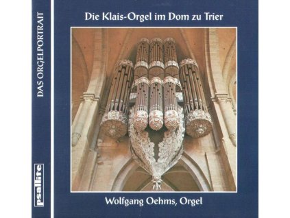 Die Klais-Orgel im Dom zu Trier (CD)