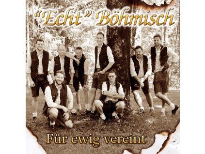 3901817 echt bohmisch fur ewig vereint cd