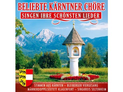 Beliebte Kärntner Chöre singen ihre schönsten Lieder (CD)