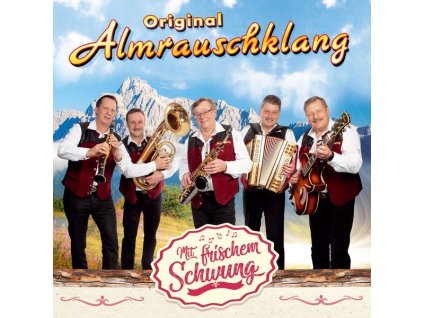 Original Almrauschklang - Mit frischem Schwung (CD)