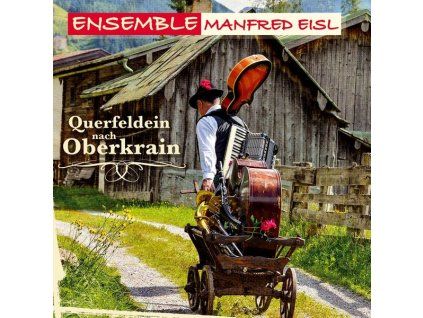 3901859 ensemble manfred eisl querfeldein nach oberkrain cd