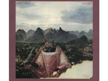 Soft Kill - Choke (CD)
