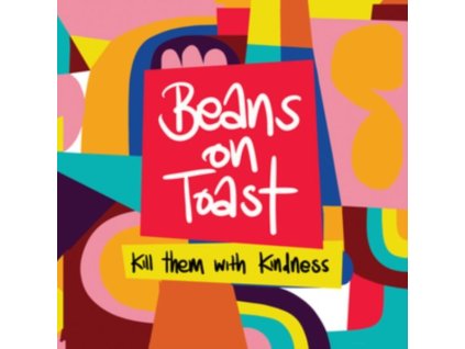 Beans On Toast - Kill Them With Kindness (CD)