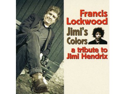 Francis Lockwood - A tribute to jimi hendrix (CD)