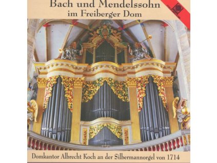 Bach & Mendelssohn im Freiberger Dom (CD)