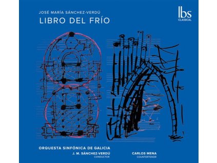 Jose Maria Sanchez-Verdu - Libro del Frio für Countertenor,Orgel,Orchester (CD)