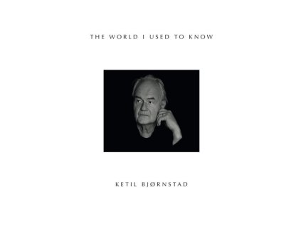 Ketil Björnstad - The World I Used To Know (CD)