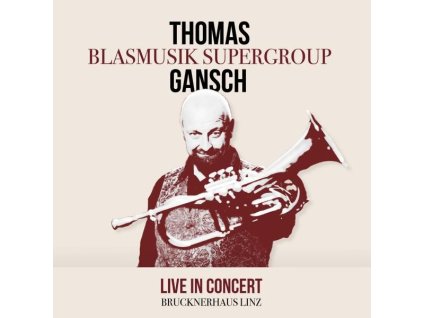Thomas Gansch - Live In Concert (CD)