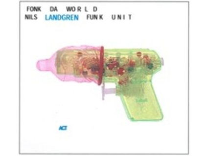 Nils Landgren - Fonk Da World (CD)