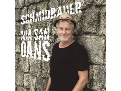 Schmidbauer - Mia san oans (CD)