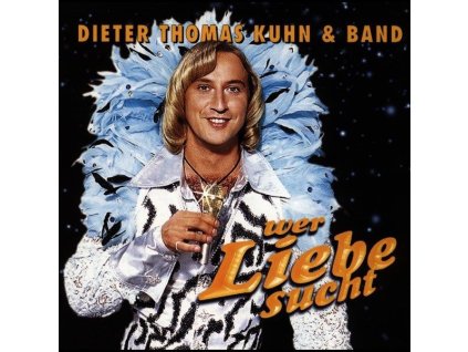 Dieter Thomas Kuhn - Wer Liebe sucht (CD)