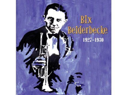 Bix Beiderbecke (1903-1931) - 1927 - 1930 (CD)