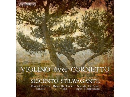 Seicento Stravagante - Violino over cornetto (SACD)