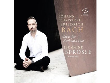 Johann Christoph Friedrich Bach (1732-1795) - Werke für Tasteninstrumente (CD)