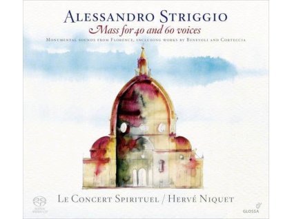 Alessandro Striggio der Ältere (1536-1592) - Missa "Ecco si Beato Giorno" (Messe zu 40 & 60 Stimmen) (SACD)
