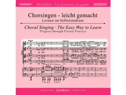 Chorsingen leicht gemacht - Johannes Brahms: Ein Deutsches Requiem op.45 (Sopran) (CD)