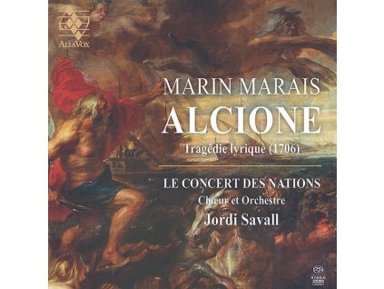 Marin Marais (1656-1728) - Alcione (Tragedie lyrique 1706) (SACD)