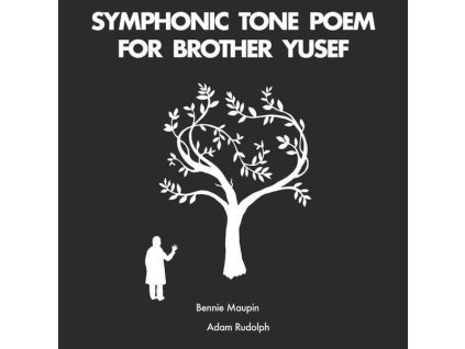 Bennie Maupin & Adam Rudolph - Symphonic Tone Poem For Brother Yusef (CD)