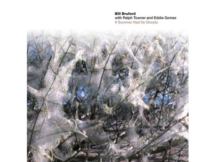 Bill Bruford, Ralph Towner & Eddie Gomez - If Summer Had Its Ghosts (CD)