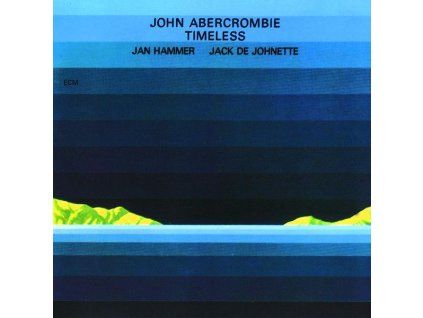 3914945 john abercrombie 1944 2017 timeless cd