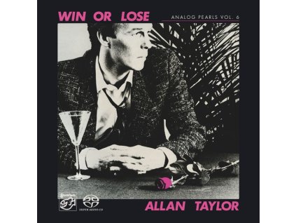 Allan Taylor - Analog Pearls Vol. 6: Win Or Lose (SACD)
