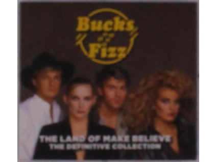 Bucks Fizz - The Land Of Make Believe: The Definitive Collection (CD)