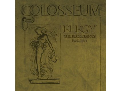 Colosseum - Elegy: The Recordings 1968 - 1971 (CD)