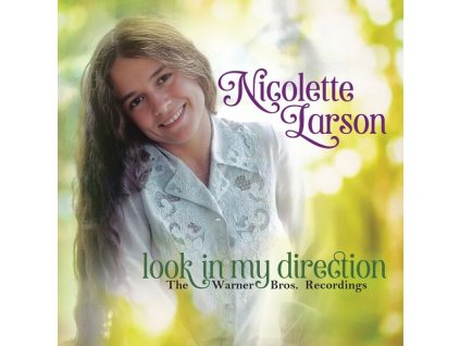 Nicolette Larson - Look In My Direction: The Warner Bros. Recordings (CD)