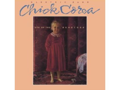 CHICK COREA ELEKTRIC BAND - Eye Of The Beholder (CD)