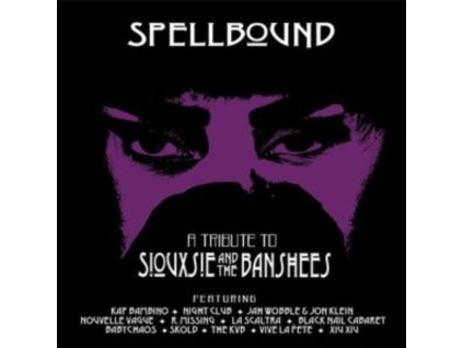 VARIOUS ARTISTS - Spellbound - A Tribute To Siouxsie & The Banshees (CD)