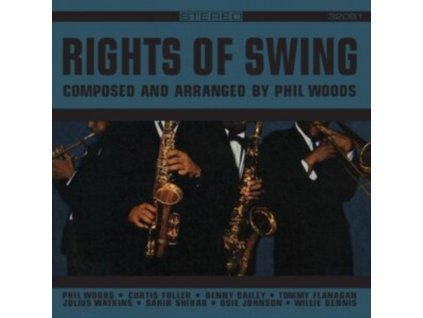 PHIL WOODS - Rights Of Swing (Remastered Edition) (CD)