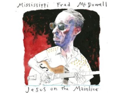 MISSISSIPPI FRED MCDOWELL - Jesus On The Mainline (CD)