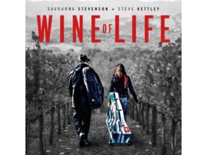 SAVOURNA STEVENSON / STEVE KETTLEY - Wine Of Life (CD)