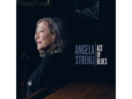 ANGELA STREHLI - Ace Of Blues (CD)
