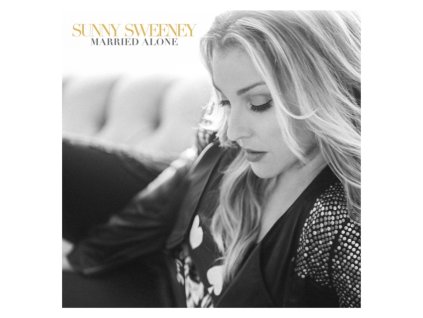 SUNNY SWEENEY - Married Alone (CD)