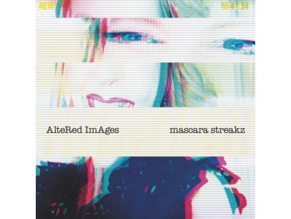 ALTERED IMAGES - Mascara Streakz (CD)