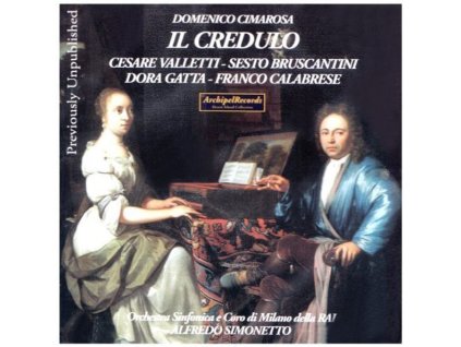 Domenico Cimarosa (1749-1801) - Il Credulo (CD)