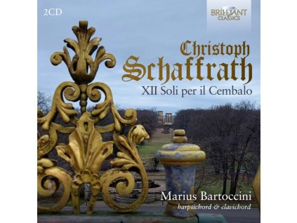 Christoph Schaffrath (1709-1763) - XII Soli per il Cembalo (CD)