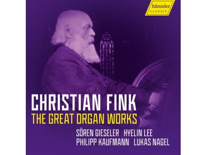 Christian Fink (1831-1911) - Orgelwerke (CD)