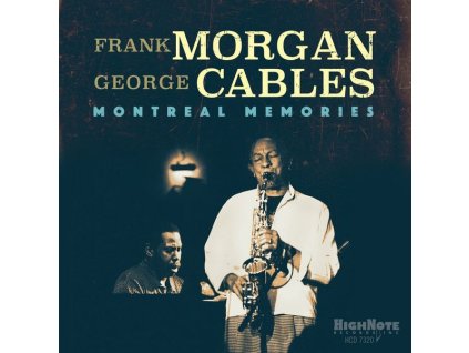 Frank Morgan & George Cables - Montreal Memories (CD)