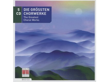 Die größten Chorwerke (CD)