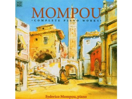 Federico Mompou (1893-1987) - Sämtliche Klavierwerke (CD)